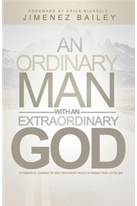 Ordinary Man With An Extraordinary God