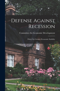Defense Against Recession