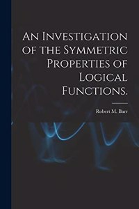 Investigation of the Symmetric Properties of Logical Functions.
