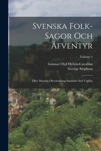 Svenska folk-sagor och äfventyr