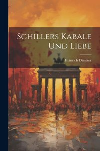Schillers Kabale Und Liebe