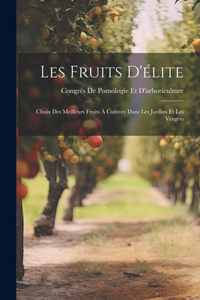 Les Fruits D'élite