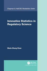 Innovative Statistics in Regulatory Science