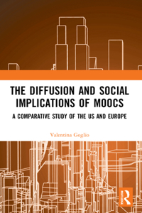 The Diffusion and Social Implications of MOOCs