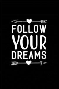 Follow Your Dreams