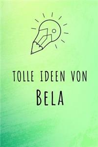 Tolle Ideen von Bela