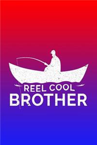 Reel Cool Brother