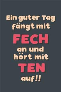 Ein guter Tag fängt mit Fechten an