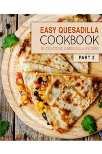 Easy Quesadilla Cookbook 2