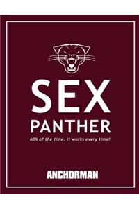 Sex Panther - Anchorman Movie Quotes Notebook, Exercise Book & Journal