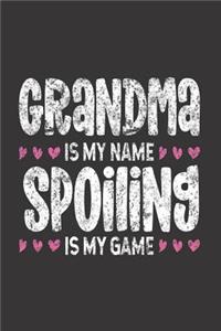 Grandma Is My Name Spoiling Is My Game