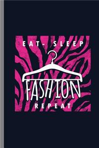 Eat-Sleep Fashion Repeat