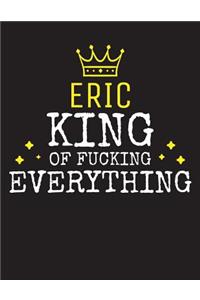 ERIC - King Of Fucking Everything