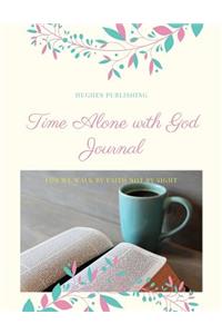 Time Alone With God Journal