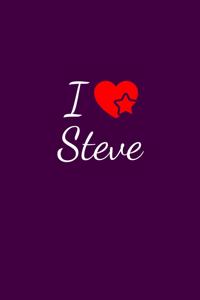 I love Steve