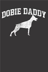 Doberman Dog Dad Father Notebook Journal