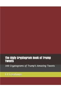 The Bigly Cryptogram Book of Trump Tweets