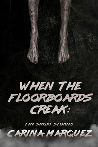 When The Floorboards Creak