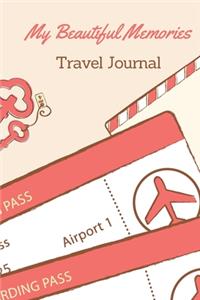 My Beautiful Memories Travel Journal