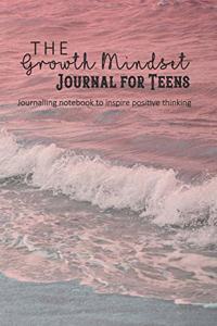 The Growth Mindset Journal for Teens