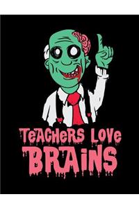 Teachers Love Brains