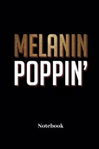 Melanin Poppin Notebook