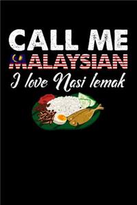 Call Me Malaysian I Love Nasi Lemak
