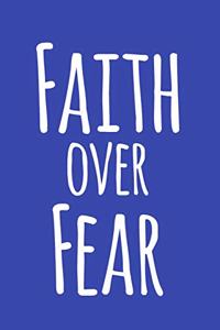 Faith Over Fear