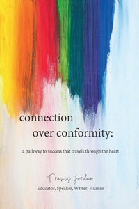 Connection Over Conformity