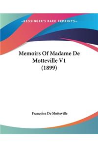 Memoirs Of Madame De Motteville V1 (1899)
