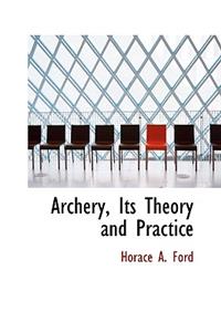 Archery, Its Theory and Practice