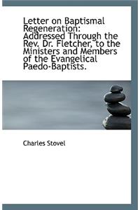 Letter on Baptismal Regeneration