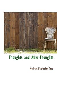 Thoughts and After-Thoughts