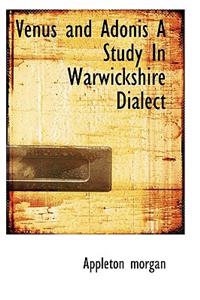 Venus and Adonis a Study in Warwickshire Dialect