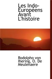 Les Indo-Europ Ens Avant L'Histoire