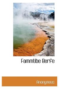 Fammtibe Berfe