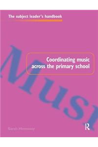 Coordinating Music Across the Primary School