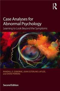 Case Analyses for Abnormal Psychology