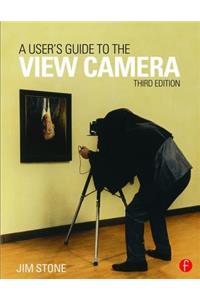 User's Guide to the View Camera