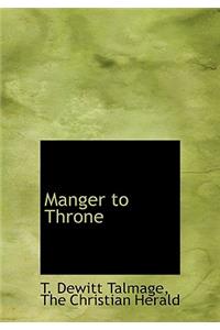 Manger to Throne