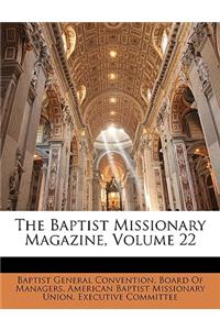 Baptist Missionary Magazine, Volume 22