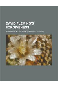 David Fleming's Forgiveness