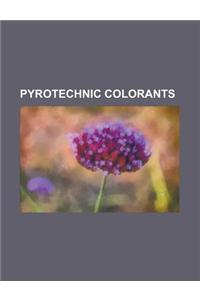 Pyrotechnic Colorants