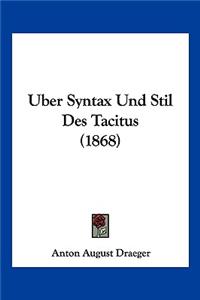 Uber Syntax Und Stil Des Tacitus (1868)