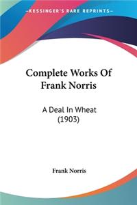 Complete Works Of Frank Norris