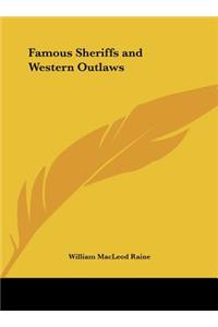 Famous Sheriffs and Western Outlaws