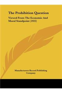 The Prohibition Question