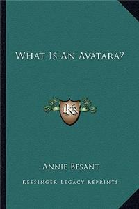 What Is An Avatara?