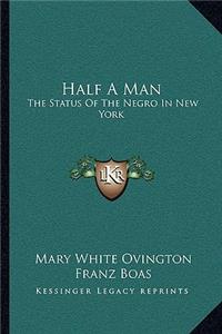Half A Man