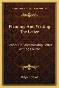 Planning and Writing the Letter